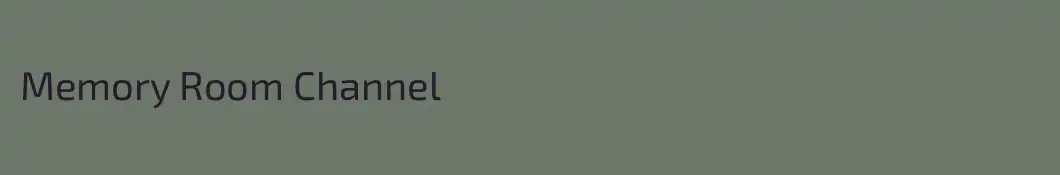 Memory Room Channel 